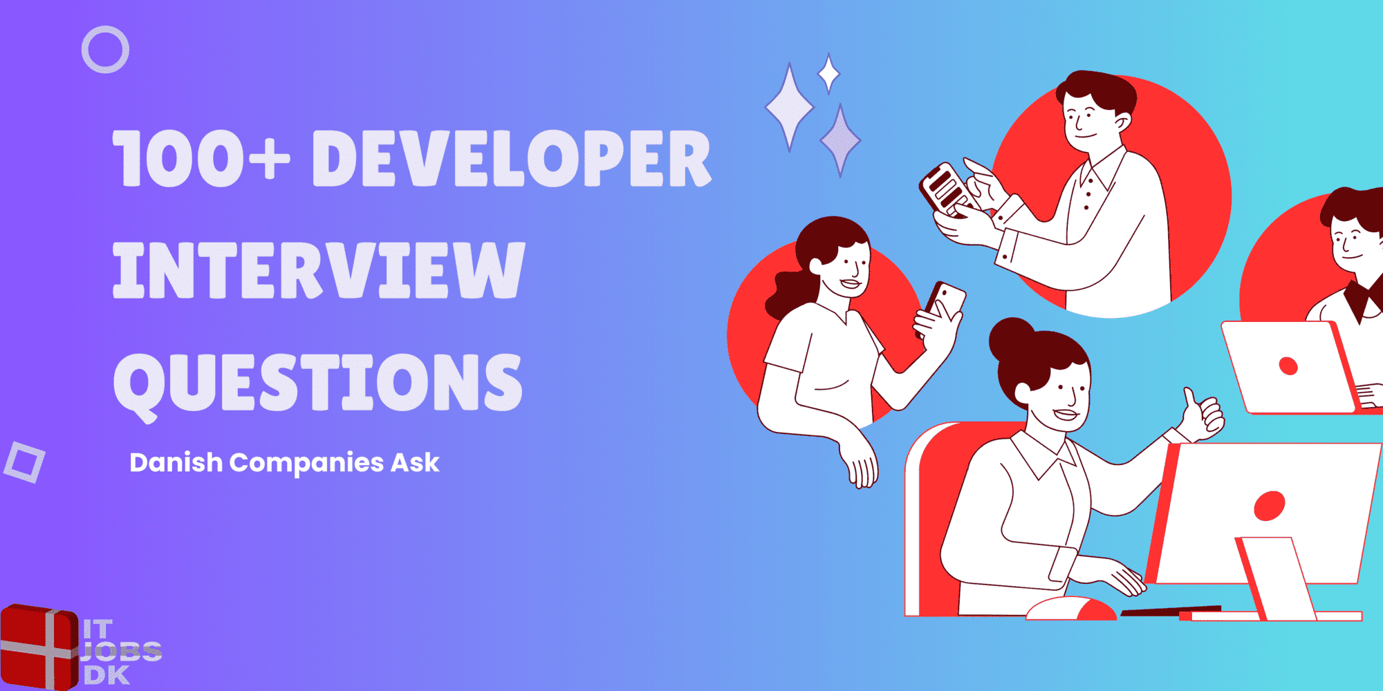 100+ Developer Interview Questions Danish Companies Ask