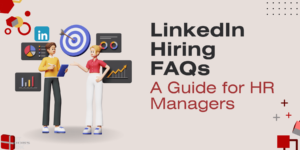 LinkedIn Hiring FAQs